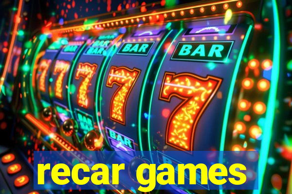 recar games